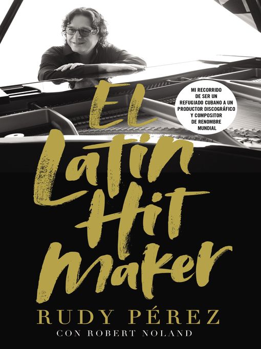 Title details for El Latin Hit Maker by Rudy Pérez - Available